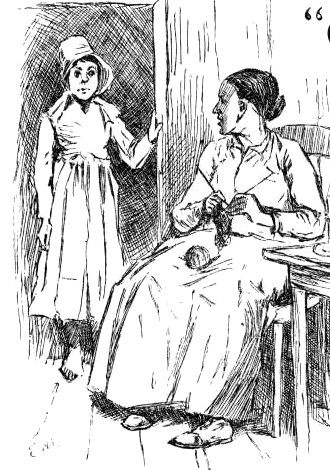 Huck in bonnet and dress at the door; Mrs. Loftus knitting.
